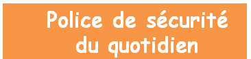 Police de Sécurité du quotidien